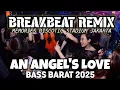 Download Lagu DJ BREAKBEAT AN ANGEL'S LOVE BASS BETON 🎵 BREAKBEAT STADIUM VIRAL TIKTOK 2025