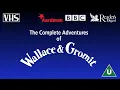Lagu Opening to The Complete Adventures of Wallace \u0026 Gromit UK VHS (2000)