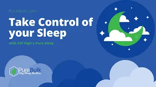 Take Control of your Sleep with PureBulk com s Pure Sleep