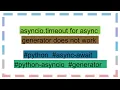 asyncio timeout for async generator does not work
