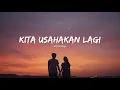 Download Lagu Kita Usahakan Lagi – BATAS SENJA (Cover)