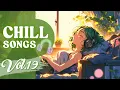 Download Lagu Chill Songs Vol.19 | Good Vibes Morning Music, Cozy Daily Vibe, Chill Morning, Everyday Listening