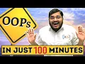 Complete OOPs in just 100 Minutes Object Oriented Programming OOPs Concepts in Java C