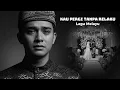 Lagu KAU PERGI TANPA RELAKU | LAGU MELAYU (COVER)