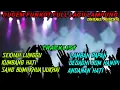 Download Lagu DJ SEKHAH LUNGGU X CAK CULAY NABUY-NABUY X KUMBANG HATI••DUGEM FUNKOT FULL LAGU LAMPUNG