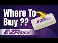 Where To Buy E-Z Pass - Simple Step By Step