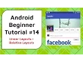 Android Beginner Tutorial - Relative Layouts and Linear Layouts Building a Facebook Layout