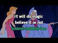 Bibbidi Bobbidi Boo Lyrics Video From Cinderella