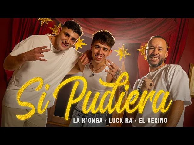 Download MP3 La Konga, Luck Ra & El Vecino - SI PUDIERA (Video Oficial)