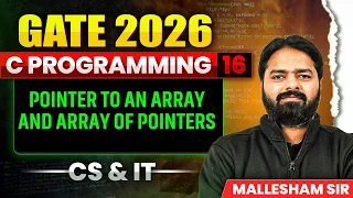 GATE 2026 C Programming 16 Pointer to an Array and Array of Pointers CS IT