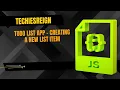 Todo App - Creating A List Item
