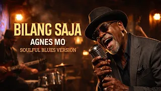 bilang saja agnes mo cover soulful blues