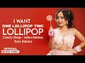 Lagu One Lollipop Two Lollipop (Official Video) 1 Lollipop 2 Lollipop Song Neha Kakkar | New Song 2025