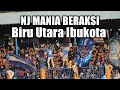 NJ Mania Beraksi || Biru Utara Ibukota Jakarta❗