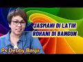 Download Lagu JASMANI DI LATIH ROHANI DI BANGUN - PS DEBBY BASJIR 
