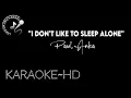I Don't Like To Sleep Alone~PAUL ANKA~ KARAOKE