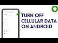 How To Turn Off Cellular Data On Android
