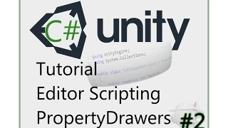 PropertyDrawer Editor Scripting Part 2 - Unity Tutorial