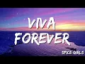 Spice Girls  - Viva Forever (Lyrics)