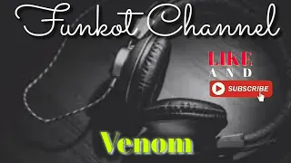 Download VENOM SINGLE FUNKOT MP3