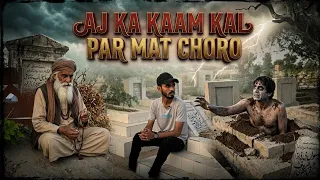 Aj kam kal per na choro | full video | adeemrana12 