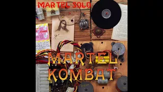 Martel Kombat Martel Solo EP COMPLET 