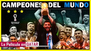 Un Día Como Hoy : CAMPEONES DEL MUNDO 🇦🇷 La Película  ⭐⭐⭐ CATAR 2022 🇶🇦