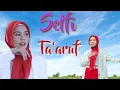 Download Lagu Ta'aruf - Selfi Yama || PERDANA. Suara asli Selfi Yama pas banget!!