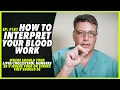Ep 181 HOW TO INTERPRET YOUR BLOOD WORK NUMBERS - by Robert Cywes