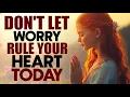 Download Lagu Lord, Take My Worries Away and Fill Me with Your Peace | Morning Devotional Prayer