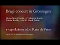 Download Lagu Bragi Concert in Groningen - A-capellakoor