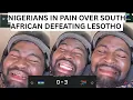 Download Lagu Nigerians in tears as south African defeated Lesotho 3-0.bafana bafanas congratulations 🎉
