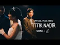 Download Lagu Kahitna Feat. Monita Tahalea - Titik Nadir (Official Music Video)