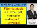 Automate filter datatable excel pdf html table and export to csv or Excel Power Automate Desktop
