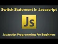 Switch Statement In Javascript Learn Javascript Programming For Beginners