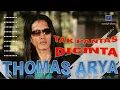 Lagu Tak Pantas Dicinta - Thomas Arya ( Lirik   Lyrics )