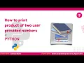 python program to multiply two numbers with user input