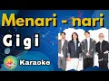 Download Lagu Gigi - Menari-nari | Karaoke Original Key - Instrumental dengan Lirik