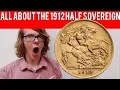 All About The 1912 Half Sovereign