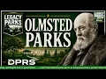 EP Olmsted s Legacy The Parks That Shaped America