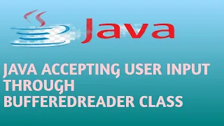 Java ACCEPTING USER INPUT THROUGH BUFFEREDREADER CLASS in Hindi Lecture 24