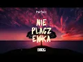 Lagu Perfect - Nie płacz Ewka (B8TL3G)