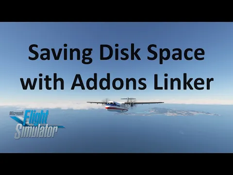 Download MP3 Addons Linker Advanced: Managing Hard Drive Space | MSFS 2020