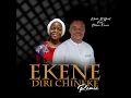 Ekene Diri Chineke (Remix)