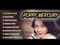 Download Lagu POPPY MERCURY - ALBUM HATI SIAPA TAK LUKA-BADAI ASMARA FULL ALBUM TERBARU 2025