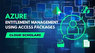 Azure Entitlement Management using Access Packages