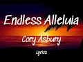 Cory Asbury | Endless Alleluia | Lyrics Vídeo | Letra | Aleluia sem Fim