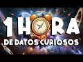Lagu ¡ 1 HORA sin pausas de DATOS CURIOSOS y COSAS QUE NO SABÍAS ! ⏰😲 641 #curiomaníatv