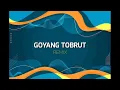 Lagu GOYANG TOBRUT VIRAL ( AGX Remix )