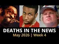 Who Died This Week May 2026 Celebrity Deaths More